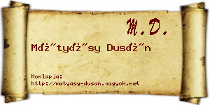 Mátyásy Dusán névjegykártya